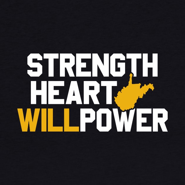 West Virginia Strength Heart Willpower by TheStuffHut